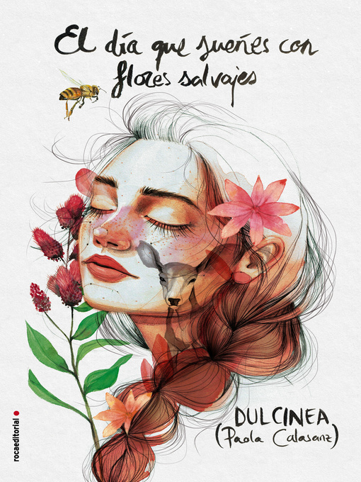 Title details for El día que sueñes con flores salvajes by Dulcinea (Paola Calasanz) - Available